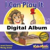 I Can Play It - Digital Album