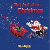 Kids Just Love... Christmas - Digital Album