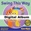 Swing This Way - Digital Album